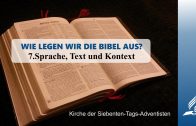7.SPRACHE, TEXT UND KONTEXT – WIE LEGEN WIR DIE BIBEL AUS? | Pastor Mag. Kurt Piesslinger