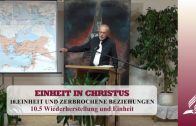 10.5 Wiederherstellung und Einheit – EINHEIT UND ZERBROCHENE BEZIEHUNGEN | Pastor Mag. Kurt Piesslinger