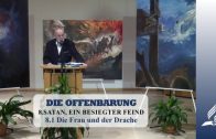 8.1 Die Frau und der Drache – SATAN, EIN BESIEGTER FEIND | Pastor Mag. Kurt Piesslinger