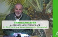 8.3 Die Freude und Verantwortung der Elternschaft – LEBENSPHASE ELTERNSCHAFT | Pastor Mag. Kurt Piesslinger