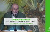 13.3 Herzen am Altar bekehren – HERZEN BEKEHREN IN DER ENDZEIT | Pastor Mag. Kurt Piesslinger