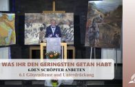 6.1 Götzendienst und Unterdrückung – DEN SCHÖPFER ANBETEN | Pastor Mag. Kurt Piesslinger