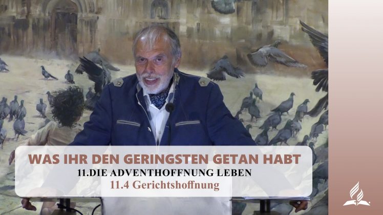 11.4 Gerichtshoffnung – DIE ADVENTHOFFNUNG LEBEN | Pastor Mag. Kurt Piesslinger