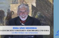 1.4 Der Erlass von Artaxerxes – GESCHICHTE VERSTEHEN: SERUBBABEL UND ESRA | Pastor Mag. Kurt Piesslinger