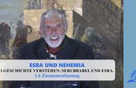 1.6 Zusammenfassung – GESCHICHTE VERSTEHEN: SERUBBABEL UND ESRA | Pastor Mag. Kurt Piesslinger