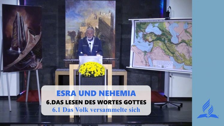 6.1 Das Volk versammelte sich – DAS LESEN DES WORTES GOTTES | Pastor Mag. Kurt Piesslinger