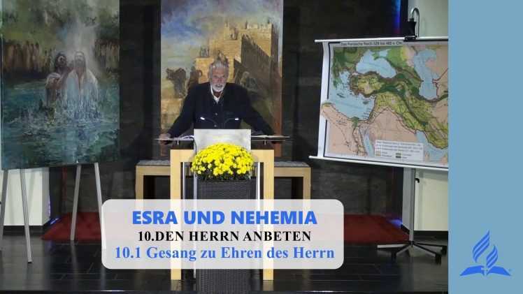 10.1 Gesang zu Ehren des Herrn – DEN HERRN ANBETEN | Pastor Mag. Kurt Piesslinger