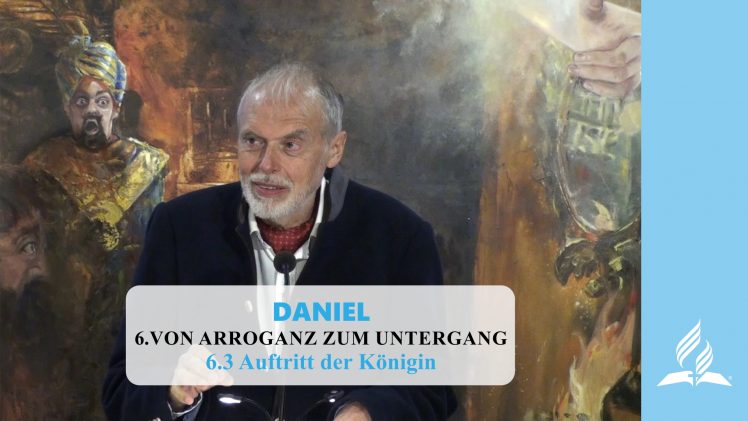 6.3 Auftritt der Königin – VON ARROGANZ ZUM UNTERGANG | Pastor Mag. Kurt Piesslinger