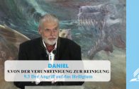 9.3 Der Angriff auf das Heiligtum – VON DER VERUNREINIGUNG ZUR REINIGUNG | Pastor Mag. Kurt Piesslinger