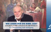 6.2 Übersetzung und Auslegung – WARUM WIRD AUSLEGUNG BENÖTIGT? | Pastor Mag. Kurt Piesslinger
