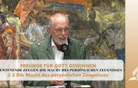 2.5 Die Macht des persönlichen Zeugnisses – GEWINNENDE ZEUGEN | Pastor Mag. Kurt Piesslinger