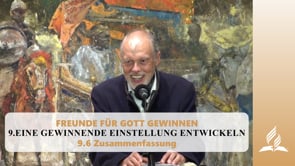 9.6 Zusammenfassung – EINE GEWINNENDE EINSTELLUNG ENTWICKELN | Pastor Mag. Kurt Piesslinger