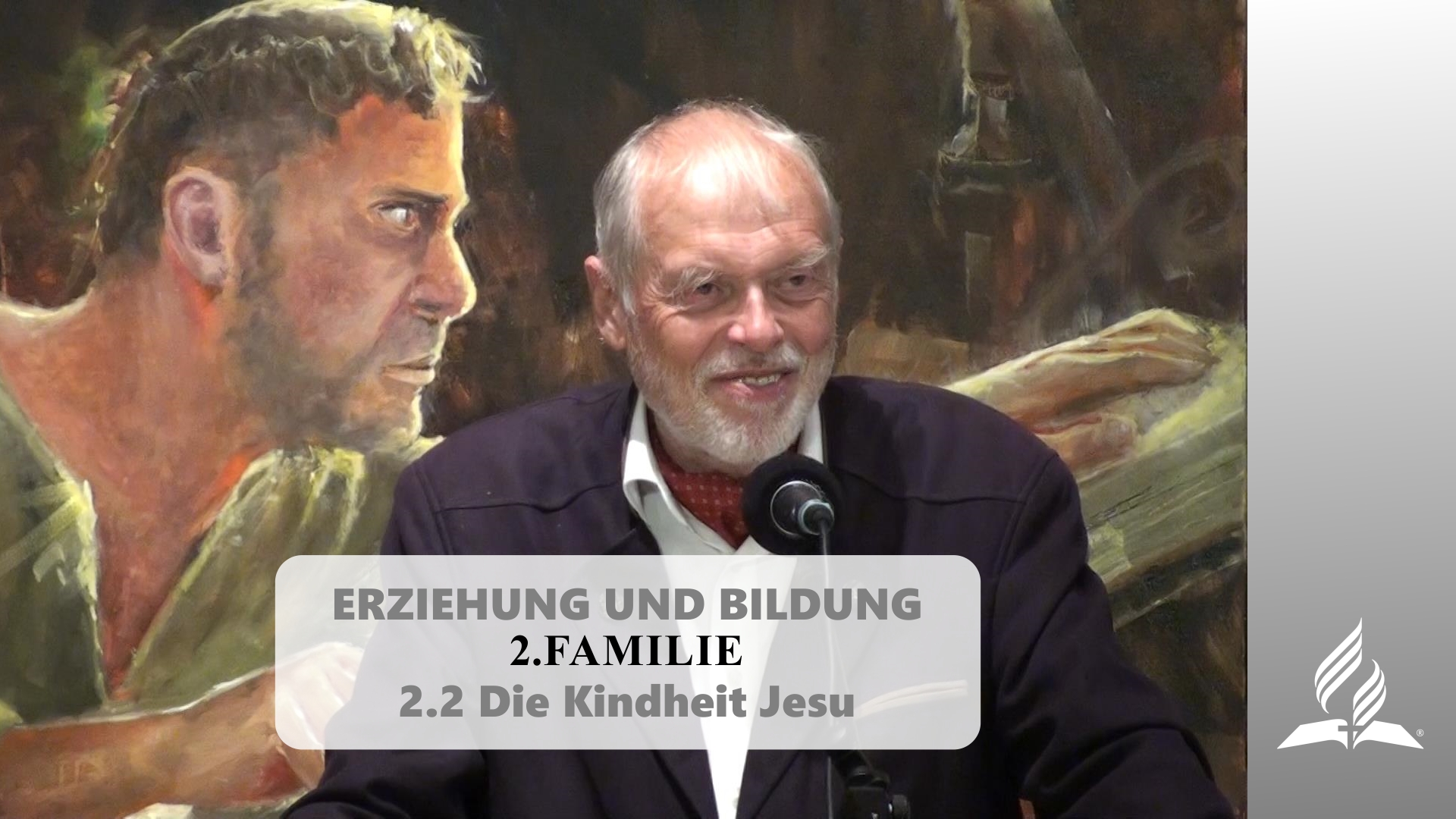 2.2 Die Kindheit Jesu – FAMILIE | Pastor Mag. Kurt Piesslinger