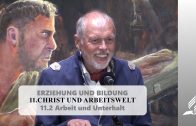 11.2 Arbeit und Unterhalt – CHRIST UND ARBEITSWELT | Pastor Mag. Kurt Piesslinger