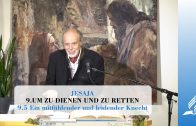 9.5 Ein mitfühlender und leidender Knecht – UM ZU DIENEN UND ZU RETTEN | Pastor Mag. Kurt Piesslinger