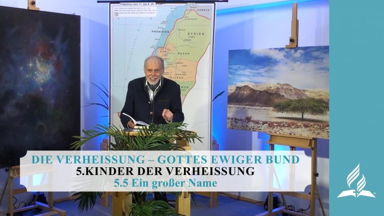 5.5 Ein großer Name – KINDER DER VERHEISSUNG | Pastor Mag. Kurt Piesslinger