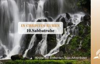 10.SABBATRUHE – IN CHRISTUS RUHEN | Pastor Mag. Kurt Piesslinger