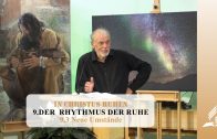 9.3 Neue Umstände – DER  RHYTHMUS DER RUHE | Pastor Mag. Kurt Piesslinger