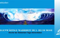 Einführung – GEGENWÄRTIGE WAHRHEIT IM 5. BUCH MOSE | Pastor Mag. Kurt Piesslinger