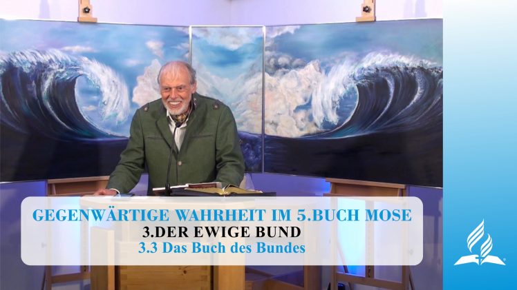 3.3 Das Buch des Bundes – DER EWIGE BUND | Pastor Mag. Kurt Piesslinger