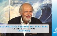 7.0 Einführung – GESETZ UND GNADE | Pastor Mag. Kurt Piesslinger