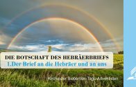 1.DER BRIEF AN DIE HEBRÄER UND AN UNS – THE MESSAGE OF HEBREWS | Pastor Mag. Kurt Piesslinger