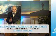 13.1 Moses Sünde, Teil 1 – DIE AUFERSTEHUNG VON MOSE | Pastor Mag. Kurt Piesslinger