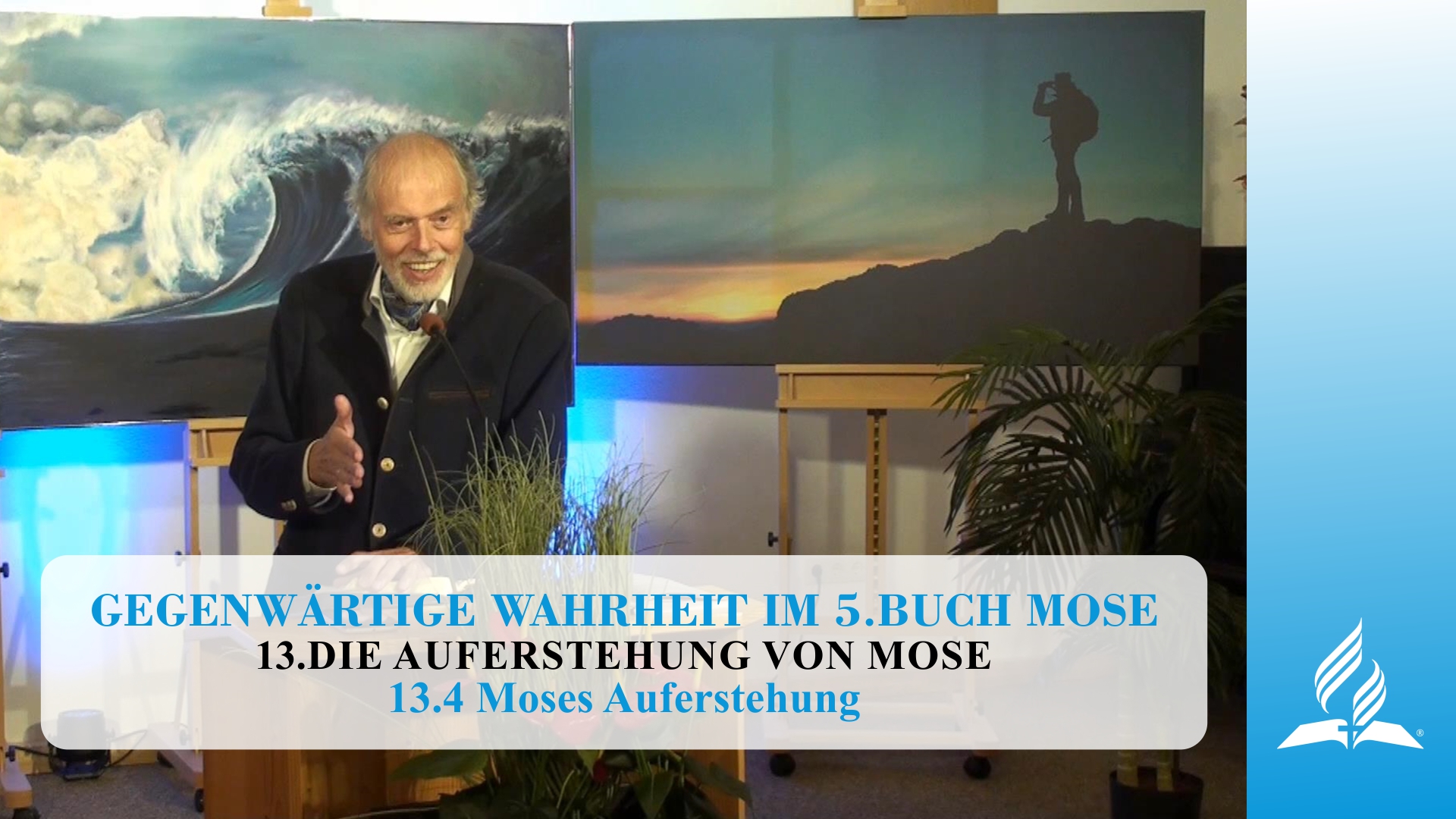 13.4 Moses Auferstehung – DIE AUFERSTEHUNG VON MOSE | Pastor Mag. Kurt Piesslinger