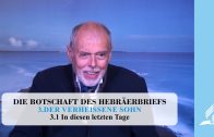 3.1 In diesen letzten Tage – DER VERHEISSENE SOHN | Pastor Mag. Kurt Piesslinger