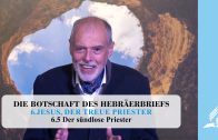 6.5 Der sündlose Priester – JESUS, DER TREUE PRIESTER | Pastor Mag. Kurt Piesslinger