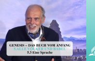 5.3 Eine Sprache – ALLE VÖLKER UND BABEL | Pastor Mag. Kurt Piesslinger