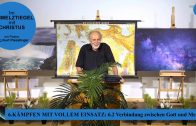 6.2 Verbindung zwischen Gott und Mensch – KÄMPFEN MIT VOLLEM EINSATZ | Pastor Mag. Kurt Piesslinger