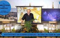 10.2 Bitte um Gnade für andere – SANFTMUT IM SCHMELZTIEGEL | Pastor Mag. Kurt Piesslinger