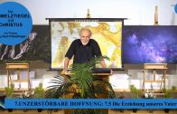 7.5 Die Erziehung unseres Vaters – UNZERSTÖRBARE HOFFNUNG | Pastor Mag. Kurt Piesslinger
