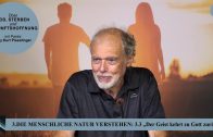 3.3 Der Geist kehrt zu Gott zurück – DIE MENSCHLICHE NATUR VERSTEHEN | Pastor Mag. Kurt Piesslinger