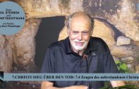 7.4 Zeugen des auferstandenen Christus – CHRISTI SIEG ÜBER DEN TOD | Pastor Mag. Kurt Piesslinger