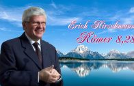 Römer 8,28 | Pastor Erich Hirschmann