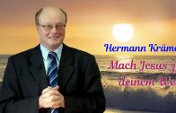 Mach Jesus zu deinem Weg ! | Pastor Hermann Krämer