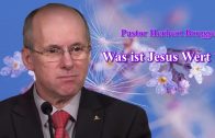 Was ist Jesus Wert ? | Pastor Herbert Brugger