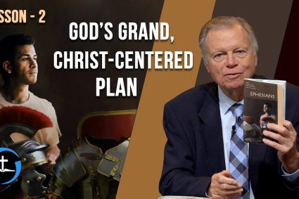 Der Brief an die Epheser – Lektion 2: Gottes großartiger, auf Christus ausgerichteter Plan | Pastor Mark Finley