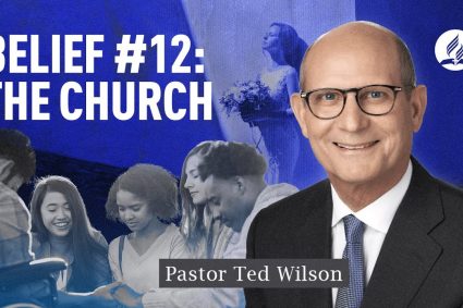 Glaubenspunkt #12: Die Gemeinde [Was bedeutet es und wie geschieht es?] | Pastor Ted Wilson