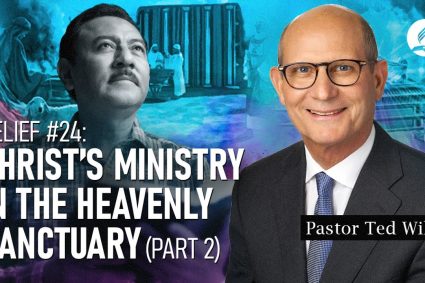 Glaubenspunkt #24: Christi Dienst im himmlischen Heiligtum (Teil 2) | Pastor Ted Wilson