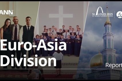 Adventistisches Nachrichten Netzwerk, 09 Juli 2025: GCSession 2025 – ESD – Euro-Asiatische Division