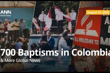 🌍Adventistisches Nachrichten Netzwerk, 22 August 2025: Abgelegene kolumbianische Dörfer nehmen das Evangelium an & Weitere Weltnachrichten