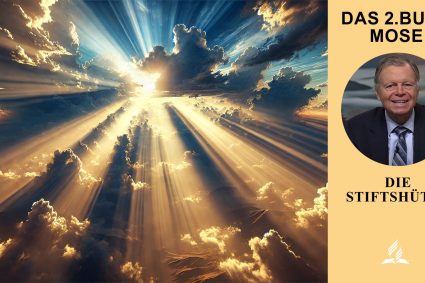 Das 2. Buch Mose – Lektion 13.Die Stiftshütte | Pastor Mark Finley
